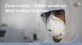 Coronavirus- global pandemic need medical attention PowerPoint PPT Presentation