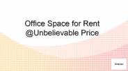 Office Space for Rent @Unbelievable Price