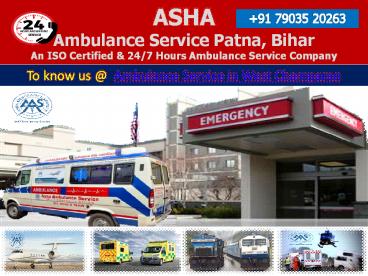 Go with ICU Proven Urgency Ambulance Service in West Champaran | ASHA AMBULANCE