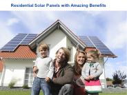 The Amazing Benefits of Installing Residential Solar Panels