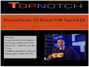 Perpetual Income 365 reviews - Topnotch Job