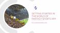 Getting Started in the world of Fantasy Sports App PowerPoint PPT Presentation