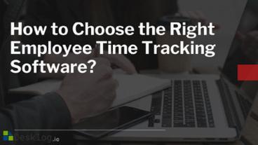 How to Choose the Right Employee Time Tracking Software? presentation ...