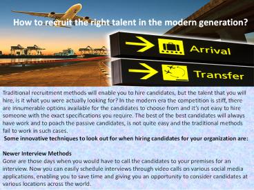 How to recruit the right talent in the modern generation?