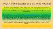 What Are the Rewards of a VPS Web Hosting?