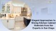 Elegant Approaches to Mixing Kitchen Cabinet Materials from the Experts in San Diego PowerPoint PPT Presentation