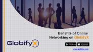 Benefits of Online Networking on GlobifyX