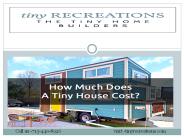 How Much Does A Tiny House Cost?