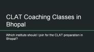 CLAT Coaching Classes in Bhopal