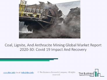 Global Coal, Lignite, And Anthracite Mining Growth And Trends In 2020
