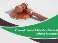 Criminal Lawyer Adelaide – Criminal Defence Strategies PowerPoint PPT Presentation