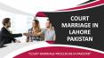 Court Marriage Procedure in Pakistan - Legal Court Marriage Service PowerPoint PPT Presentation