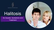 Halitosis its causes, symptoms and treatment