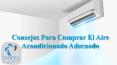 Consejos Para Comprar El Aire Acondicionado Adecuado PowerPoint PPT Presentation