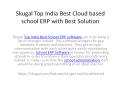 Skugal Top India Best Cloud based  school ERP with Best Solution PowerPoint PPT Presentation