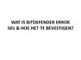 WAT IS BITDEFENDER ERROR 501 & HOE HET TE BEVESTIGEN? PowerPoint PPT Presentation