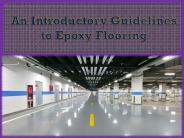 An Introductory Guidelines to Epoxy Flooring