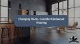 Changing Floors, Consider Hardwood Flooring PowerPoint PPT Presentation