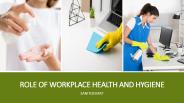 Role Of Workplace Health and Hygiene
