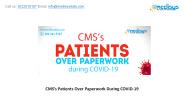CMS’s Patients Over Paperwork During COVID-19