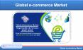 Global eCommerce Market by (B2B, B2C), Product Categories & Forecast PowerPoint PPT Presentation