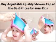 Feature of a shower cap for kids