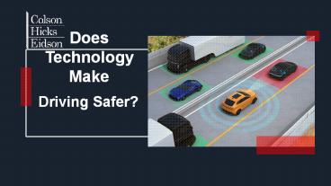 Does Technology Make Driving Safer?