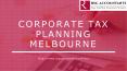 Corporate Tax planning in Melbourne | Rsg Accountants PowerPoint PPT Presentation