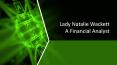 Lady Natalie Wackett - A Financial Analyst PowerPoint PPT Presentation
