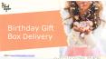 Birthday Gift Box Delivery - Send a Gift Box - The Good Give PowerPoint PPT Presentation