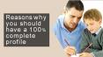 Reasons why you should have a 100% complete profile PowerPoint PPT Presentation