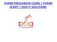 FIVERR FREELANCER CLONE | FIVERR SCRIPT | DOD IT SOLUTIONS PowerPoint PPT Presentation