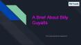 A brief about Billy Guyatts PowerPoint PPT Presentation
