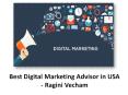 Best Digital Marketing Advisor in USA - Ragini Vecham PowerPoint PPT Presentation