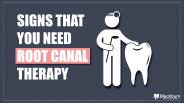 Signs That You Need Root Canal Therapy