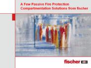 A Few Passive Fire Protection Compartmentation Solutions from fischer
