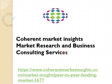 Peer-to-Peer Lending market,is expected to be valued at US$ 2,921.7 Billion by 2027, exhibiting a CAGR of 48.2 % during the forecast period (2019-2027)