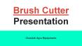 Brush Cutter powered by chandak agro PowerPoint PPT Presentation