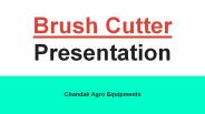 Brush Cutter powered by chandak agro