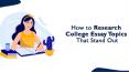 How to Research College Essay Topics PowerPoint PPT Presentation