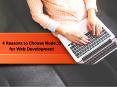 4 Reasons to Choose Node.JS for Web Development PowerPoint PPT Presentation