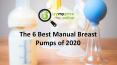 The 6 Best Manual Breast Pumps of 2020 PowerPoint PPT Presentation