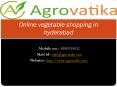 Online vegetable shopping in Hyderabad - Agro Vatika PowerPoint PPT Presentation