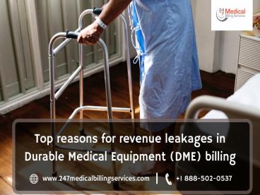 Top Reasons for Revenue Leakages in Durable Medical Equipment (DME) Billing
