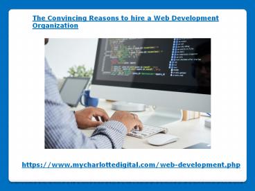 Reasons to hire a Web Development Organization