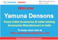 Power Cable Accessories Manufacturer India -Yamuna Densons PowerPoint PPT Presentation