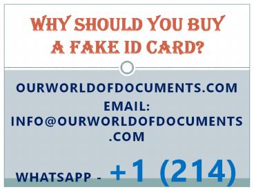 Why should you buy a Fake ID card?