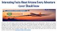 Interesting Facts About Arizona Every Adventure-Lover Should know PowerPoint PPT Presentation