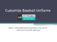 Customize Baseball Uniforms PowerPoint PPT Presentation