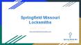 Springfield Missouri Locksmith PowerPoint PPT Presentation